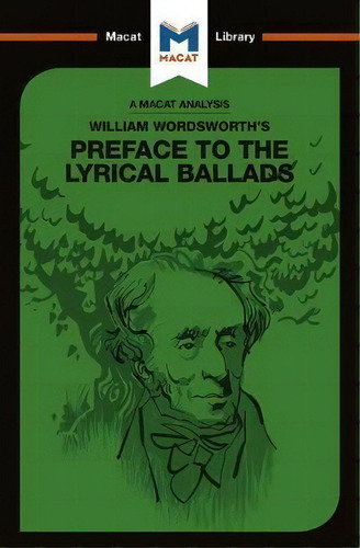 William Wordsworth's Preface To The Lyrical Ballads, De Alex Latter. Editorial Macat International Limited, Tapa Blanda En Inglés