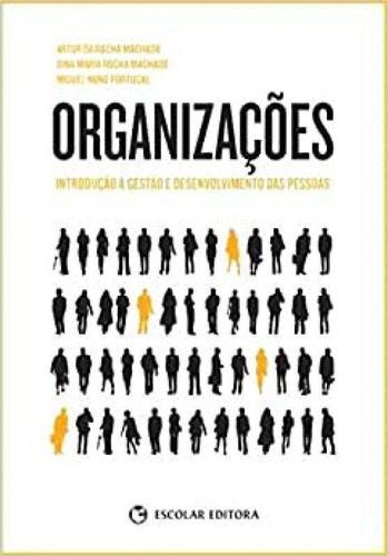 Organizacoes - Introducao A Gestao E Desenvolvimento Das Pessoas, De Portugal, Miguel Nuno., Edição 1 Em Português