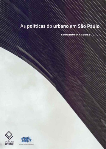 Políticas Do Urbano Em São Paulo, As