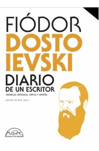 . Diario De Un Escritor Cronicas,  Articulos Dostoievsky 2 T