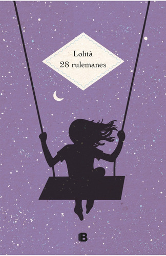 Libro 28 Rulemanes - Lolita - Ediciones B - Libro