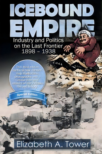Icebound Empire, De Elizabeth A Tower. Editorial Old Stone Press, Tapa Blanda En Inglés