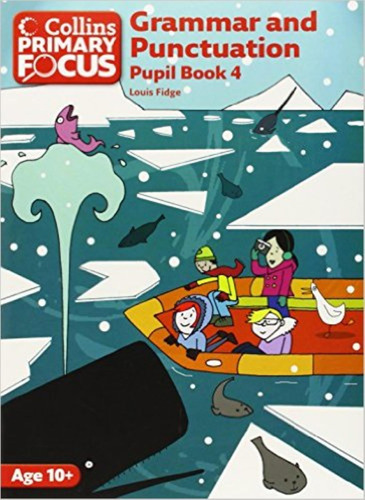 Grammar Amd Punctuation 4 - Pupil's Book Collins Primary Foc