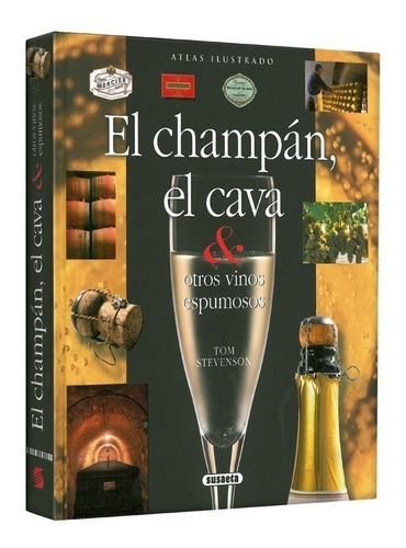 Atlas Ilustrado: Champán, Cava Y Vinos Espumosos (lexus) 