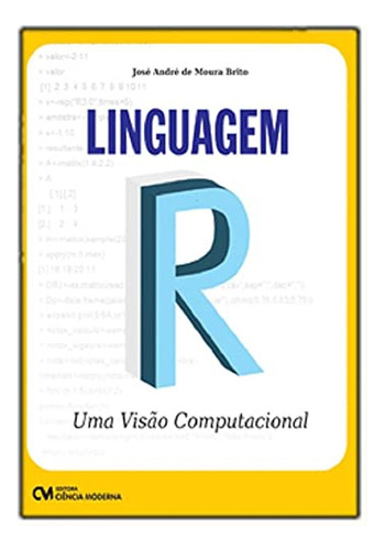 Libro Linguagem R Uma Visao Computacional De Brito Jose Andr