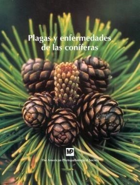 Plagas Y Enfermedades De Las Coniferas - American Phytopath