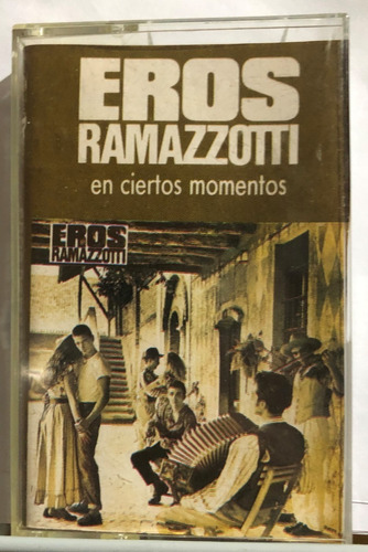 Eros Rammazzotti - En Ciertos Momentos - Cassette