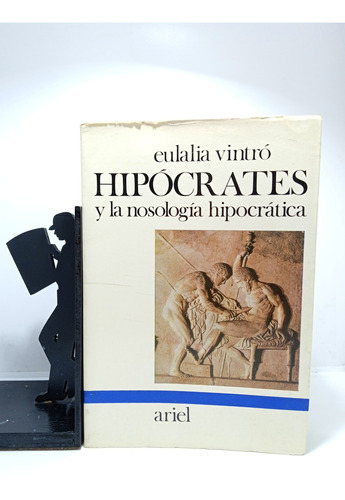 Eulalia Vintro - Hipocrates Y La Nostalgia Hipócrita - Ariel