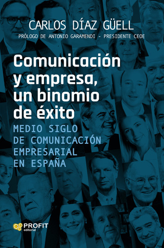 Comunicaci N Y Empresa Un Binomio De Xito - Diaz G Ell Carl
