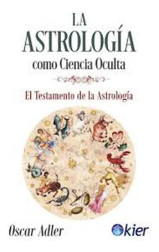 La Astrologia Como Ciencia Oculta