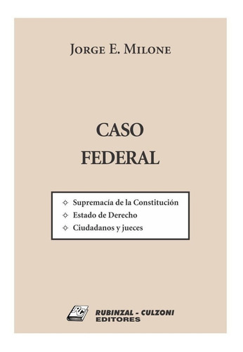 Caso Federal - Milone, Jorge F