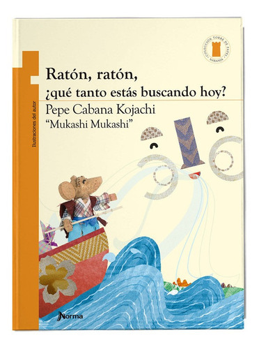Ratón, Ratón ¿qué Estás Buscando Hoy?, De Pepe Cabana. Editorial Norma En Español