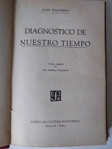 Diagnostico De Nuestro Tiempo - Karl Mannheim Mexico 1946 2y