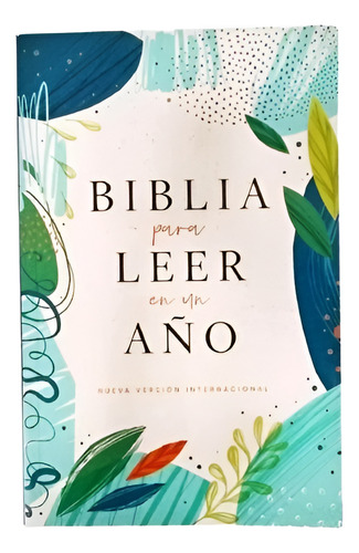 Biblia Para Leer En Un Año - Nvi - Tapa Rústica