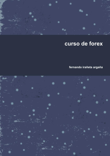 Libro: Curso De Forex (spanish Edition)