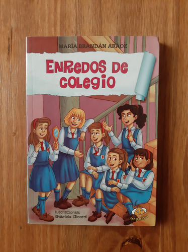 Enredos De Colegio. María Brandán Aráoz. Uranito