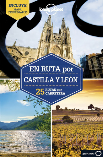 En Ruta Por Castilla Y Leon 1: 25 Rutas Por Carretera, De Aa. Vv.., Vol. 1. Editorial Geoplaneta, Tapa Blanda En Español