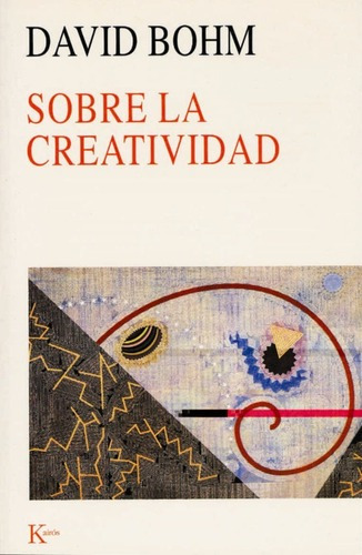 Libro Sobre La Creatividad - David Bohm - Original