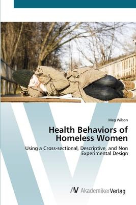 Libro Health Behaviors Of Homeless Women - Meg Wilson