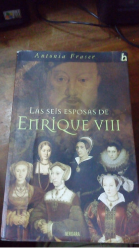 Libro  Las Seis Esposas De Enrique Viii