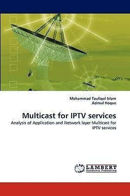 Imagen 1 de 2 de Multicast For Iptv Services - Azimul Hoque (paperback)