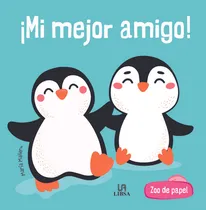 Comprar Mi Mejor Amigo - Zoo De Papel, De María Mañeru. Zoo De Papel, Vol. 1. Editorial Agata-libsa, Tapa Blanda, Edición 1 En Español