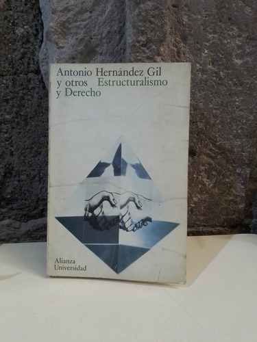 Estructuralismo Y Derecho - Antonio Hernández Gil (Usado)