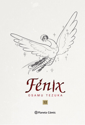 Fãâ©nix Nã⺠12/12 (trazado), De Tezuka, Osamu. Editorial Planeta Cómic, Tapa Dura En Español