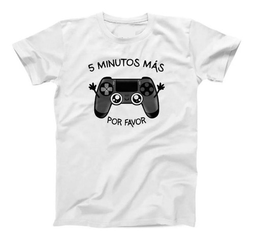 Camiseta 5 Minutos Mas Ps4 Videojuego Gamer Geek Animemotion