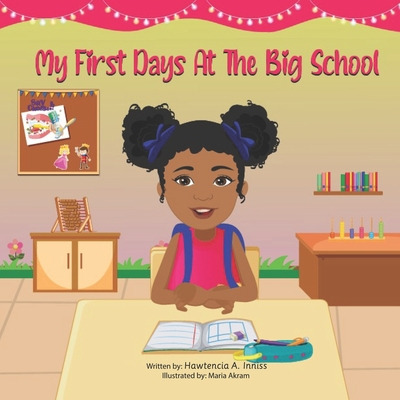 Libro My First Days At The Big School - Akram, Maria