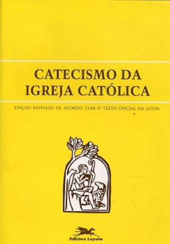 Catecismo Da Igreja Católica Edição Revisada Típica Vaticana