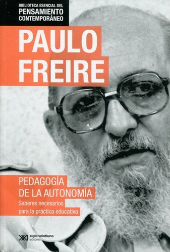 Pedagogia De La Autonomia - Freire, Paulo