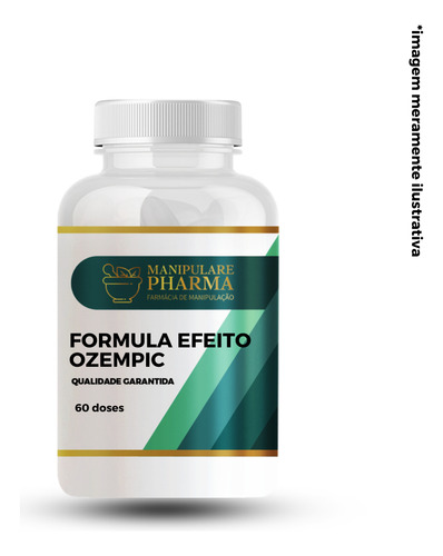 Fórmula Efeito Ozempic Em Cápsula - 60 Doses
