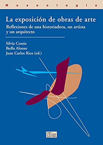 Libro La Exposicion De Obras De Arte Reflexiones De Cossio S