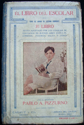 Antiguo Libro El Libro Del Escolar Pablo Pizzurno 47n 938