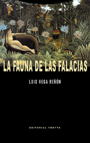 Libro - La Fauna De Las Falacias - Vega Reñon, Luis