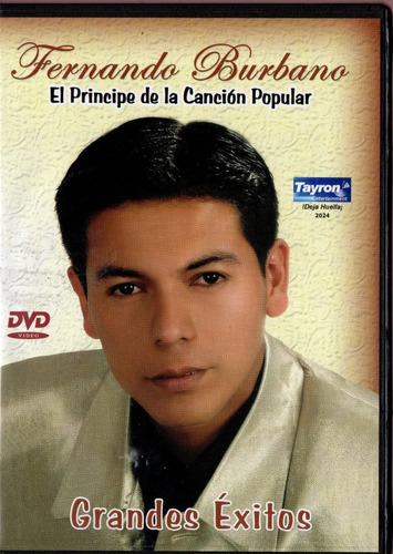 Dvd Fernando Burbano El Principe De La Cancion Popular