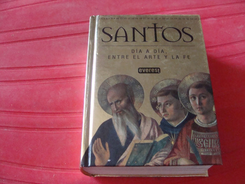 Santos , Dia A Dia , Entre El Arte Y La Fe , Año 2006