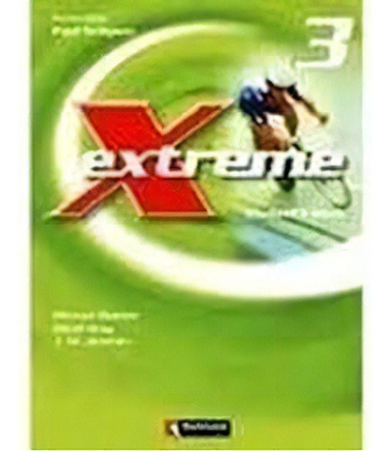 Extreme 3, De Michael  Downie | David Gray | Juan Manuel Jiménez. Editora Richmond Publishing (paradidaticos) - Moderna, Capa Dura Em Português