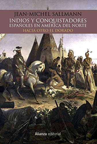 Libro Indios Y Conquistadores Españoles En América Del N De