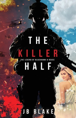 Libro The Killer Half: The Legend Of Blackhawk 6-deuce - ...