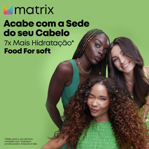 Matrix, Shampoo Hidratante, Food For Soft, para todos os tipos de cabelo, proporciona 7x mais hidratação, com toque suave, da Brilho, Maciez, Nutre e Repara, 300ml