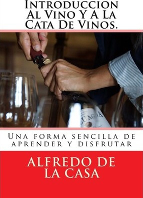 Libro Introduccion Al Vino Y A La Cata De Vinos. - Mr Alf...