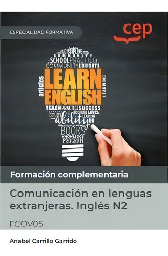 Manual Comunicacion En Lenguas Extranjeras. Ingles N2 (fcov, De Anabel Carrillo Garrido. Editorial Editorial Cep, Tapa Blanda En Español