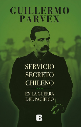 Servicio Secreto Chileno - Parvex, Guillermo