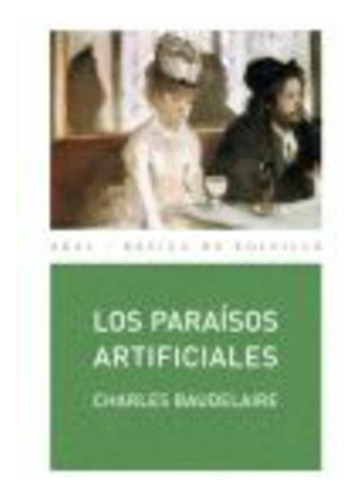 Paraisos Artificiales, Los - Charles Baudelaire