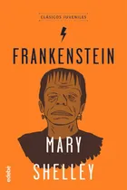 Comprar Clásicos Juveniles: Frankenstein - Mary Shelley Edebé (obra