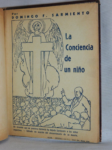 La Conciencia De Un Niño Domingo F. Sarmiento- Ed. Fmpc 1938
