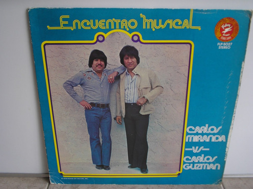 Lp Vinilo Carlos Miranda Vs Carlos Guzman Encuentro Musical