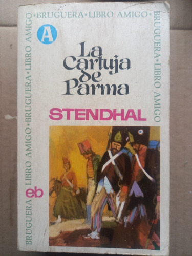 La Cartuja De Parma - Stendhal